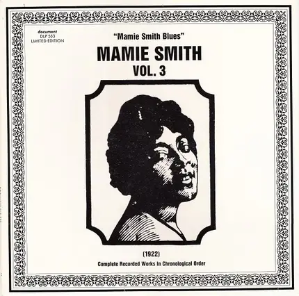 Mamie Smith - Vol. 3 - "Mamie Smith Blues" (1922) (Complete Recorded Works In Chronological Order.)