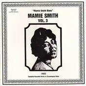 Mamie Smith - Vol. 3 - "Mamie Smith Blues" (1922) (Complete Recorded Works In Chronological Order.)