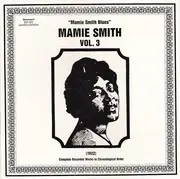 LP - Mamie Smith - Vol. 3 - 'Mamie Smith Blues' (1922) (Complete Recorded Works In Chronological Order.) - Mono