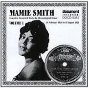 CD - Mamie Smith - Complete Recorded Works In Chronological Order Volume 1 (14 February 1920 To 18 August 1921)