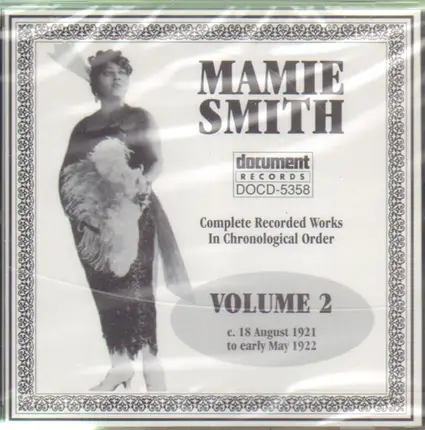 Mamie Smith - Complete Recorded Works In Chronological Order. Volume 2: C. 18 August 1921 To Early May 1922