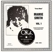 Mamie Smith - Complete Recorded Works In Chronological Order, Volume 1: 14 February 1920 To 18 August 1921