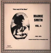 Mamie Smith - Vol. 4 - "First Lady Of The Blues" (1922-1924)