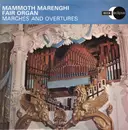 LP - Mammoth Marenghi Fair Organ - Marches And Overtures