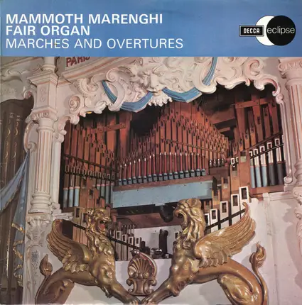 Mammoth Marenghi Fair Organ - Marches And Overtures
