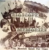 Mammoth Gavioli Fair Organ - Bioscope Memories