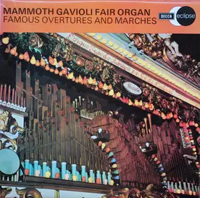 Mammoth Gavioli Fair Organ - Famous Overtures And Marches