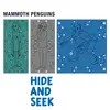 LP - Mammoth Penguins - Hide And Seek