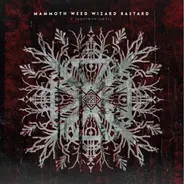 Mammoth Weed Wizard Bastard - Y Proffwyd Dwyll