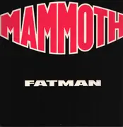 12inch Vinyl Single - Mammoth - Fatman