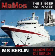 MaMos - MS Berlin / Schön Bist Du Berlin