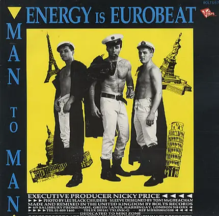 Man 2 Man - Energy Is Eurobeat / I Need A Man