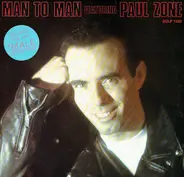 Man 2 Man Featuring Paul Zone - Man To Man Featuring Paul Zone
