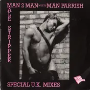 Man 2 Man Meets Man Parrish - Male Stripper (Special U.K. Mixes)