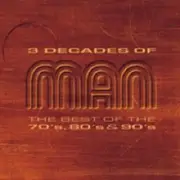 Double CD - Man - 3 Decades Of Man - The Best Of The 70's, 80's & 90's