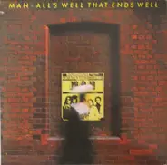 Man - All's Well That Ends Well