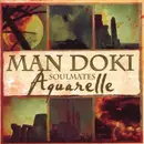 CD - Man Doki Soulmates - Aquarelle