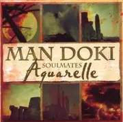 CD - Man Doki Soulmates - Aquarelle