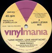 Man Friday - Love Honey, Love Heartache