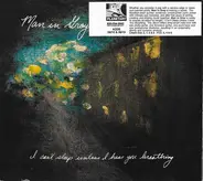 Man In Gray - I Can't Sleep Unless I Hear You Breathing