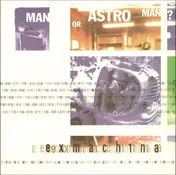Man or Astro-man? - Exmach1na