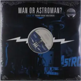 Man or Astro-man? - Live At Third Man Records