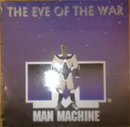 Man Machine - The Eve Of The War