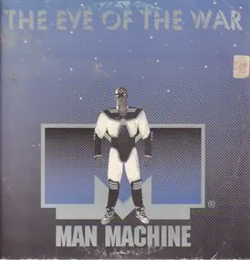 Man Machine - The Eve Of The War