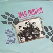7inch Vinyl Single - Man Parrish Featuring Freeze Force - Boogie Down (Bronx)