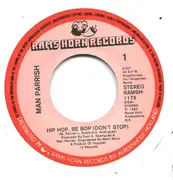 7inch Vinyl Single - Man Parrish - Hip Hop, Be Bop (Don't Stop)
