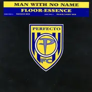 Man With No Name - Floor-Essence
