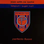 Man with No Name - Teleport / Sugar Rush
