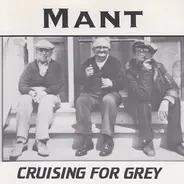 Mant - Cruising For Grey