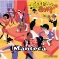Manteca - Tremendo Boogaloo