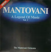 The Mantovani Orchestra - A Legend Of Music Vol. 1