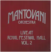 Mantovani And His Orchestra - Live At Royal Festival Hall Vol.2