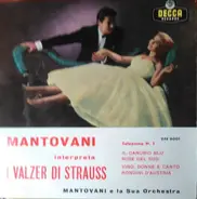 Mantovani And His Orchestra - Mantovani Interpreta I Valzer Di Strauss - Selezione N. 1