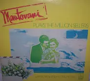 Mantovani And His Orchestra - Mantovani Plays The Million Sellers