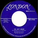 7inch Vinyl Single - Mantovani And His Orchestra - To My Love / The Story Of Three Loves