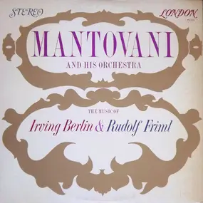 Mantovani - The Music Of Irving Berlin & Rudolf Friml