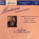 7inch Vinyl Single - Mantovani And His Orchestra - A Collection Of Favorite Waltzes