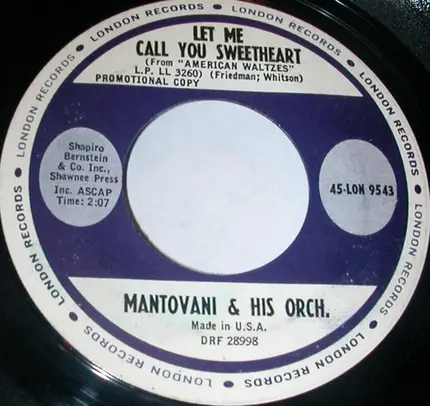 Mantovani And His Orchestra - Advise And Consent / Let Me Call You Sweetheart