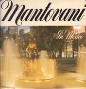 Mantovani And His Orchestra - In Mexico