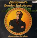 LP - Mantovani And His Orchestra - Mantovani's Gouden Suksessen