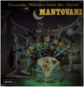 Mantovani - Favourite Melodies from the Operas