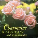 LP - Mantovani Und Sein Orchester, Mantovani And His Orchestra - Charmaine