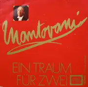 LP - Mantovani Und Sein Orchester, Mantovani And His Orchestra - Ein Traum Für Zwei