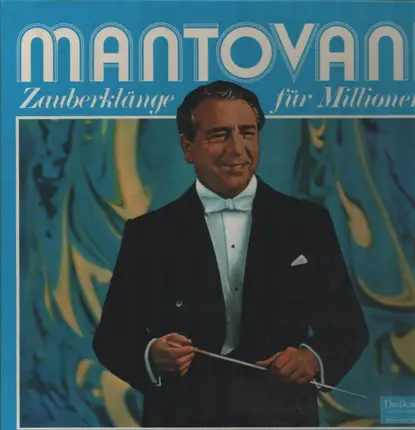 Mantovani - Zauberklänge für Millionen