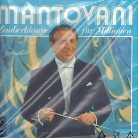 Mantovani - Zauberklänge für Millionen