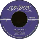 7'' - Mantovani And His Orchestra - Charmaine